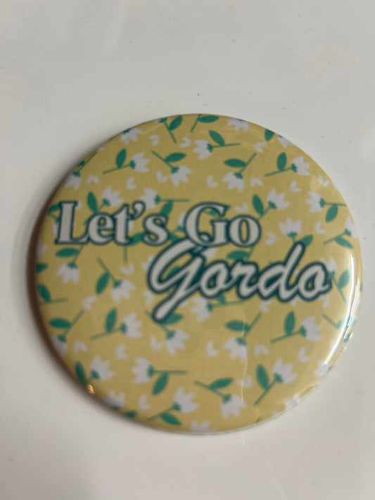 Let's Go Gordo Button